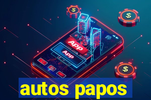 autos papos